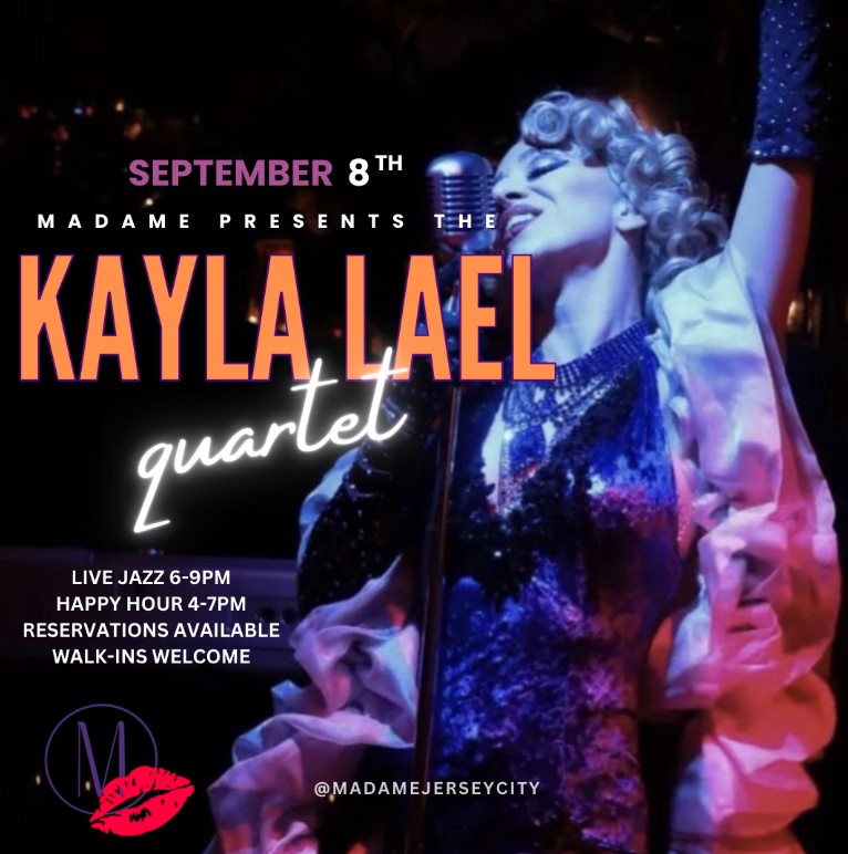 Madame Jersey City Live Jazz September 8th 2024 Kayla Lael